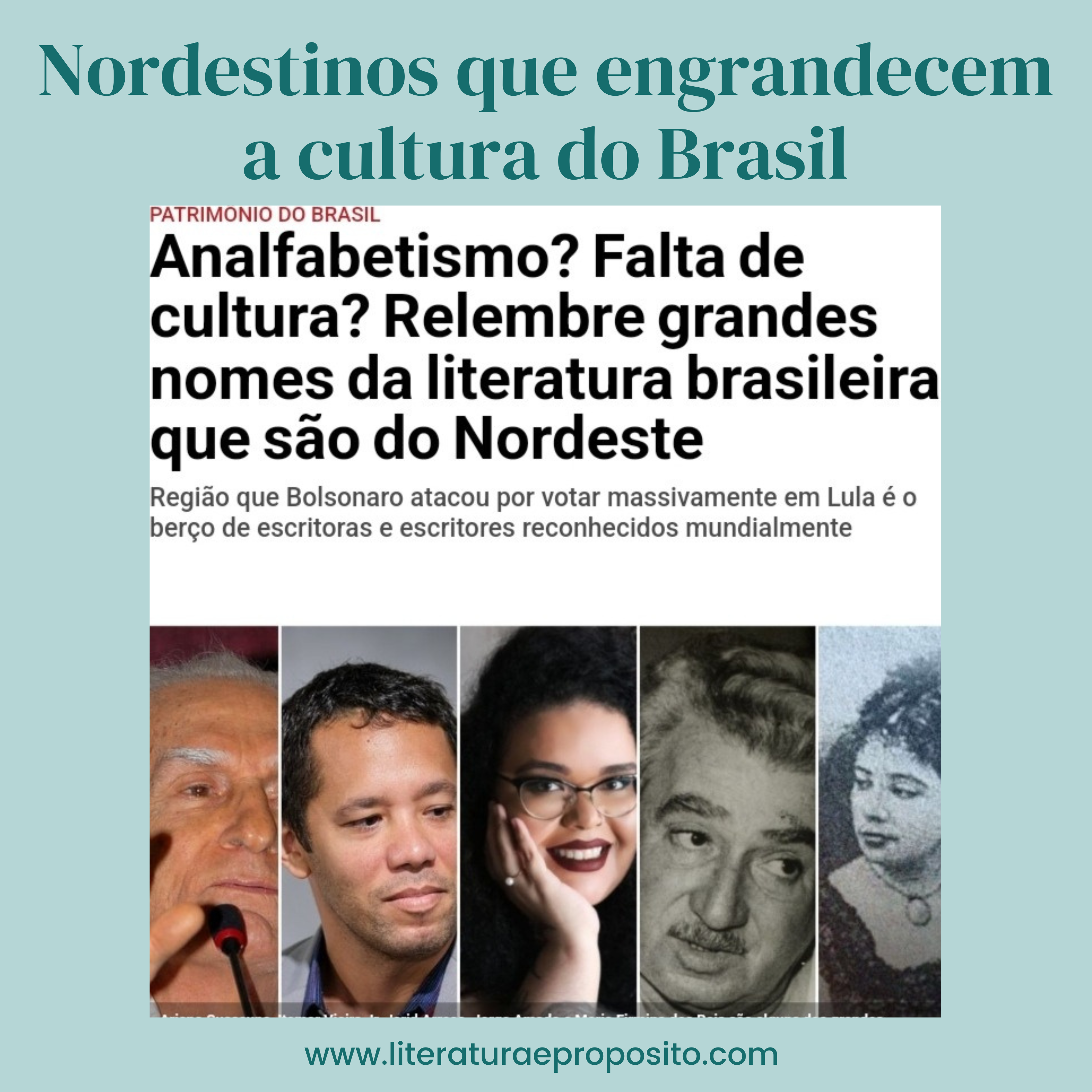 Nordestinos que engrandecem a cultura do Brasil