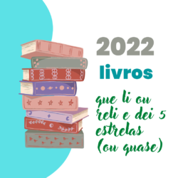 Livros que li em 2022, Blog Literatura e Propósito